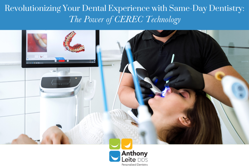 Revolutionizing Your Dental Experience with Same-Day Dentistry The Power of CEREC Technology
